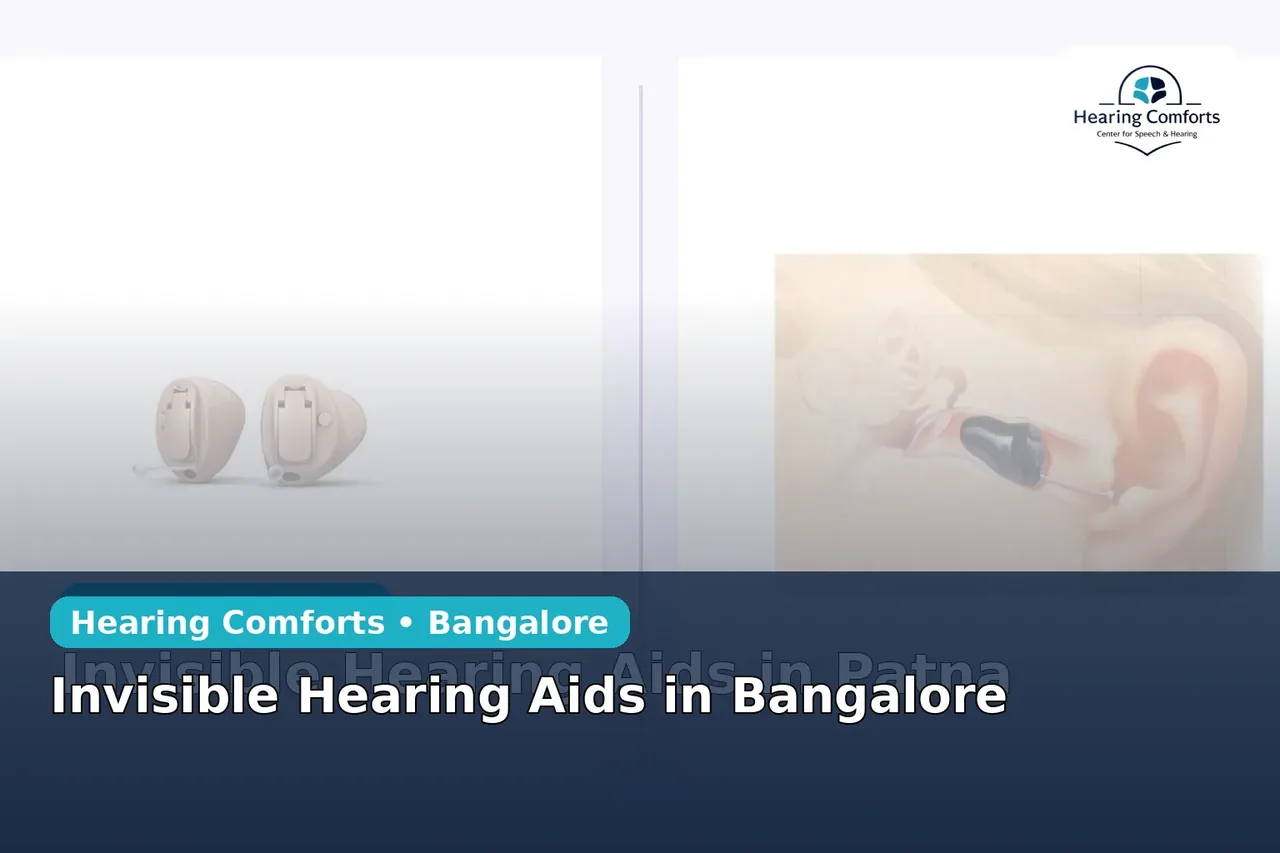 Invisible Hearing Aids in Bangalore – Hearing Comforts